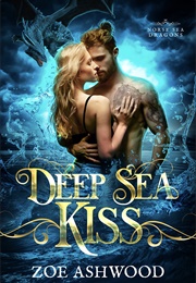 Deep Sea Kiss (Zoe Ashwood)