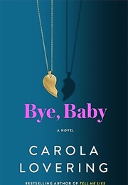 Bye, Baby (Carola Lovering)