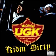 UGK - Ridin&#39; Dirty (1996)