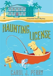 The Haunting License (Carol J. Perry)