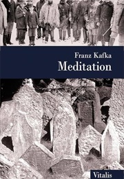 Meditation (Franz Kafka)