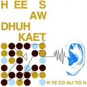 Rye Coalition - Hee Saw Dhuh Kaet