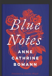 Blue Notes (Anne Catherine Bomann)