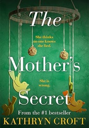 The Mother&#39;s Secret (Kathryn Croft)