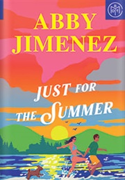 Just for the Summer (Abby Jimenez)