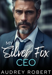 My Silver Fox CEO (Audrey Robert)