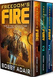 Freedom&#39;s Fire Box Set: The Complete Military Space Opera Series (Adair, Bobby)