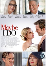 Maybe I Do (2023)