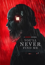 You&#39;ll Never Find Me (2023)