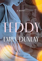 Teddy (Emily Dunlay)