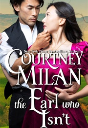 The Earl Who Isn&#39;t (Courtney Milan)