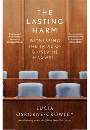 The Lasting Harm (Lucia Osborne-Crowley)