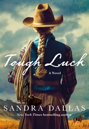 Tough Luck (Sandra Dallas)