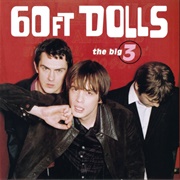 60 Ft. Dolls - The Big 3 (1997)