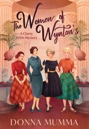 The Women of Wynton&#39;s (Donna Mumma)