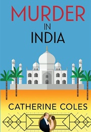 Murder in India (Catherine Coles)