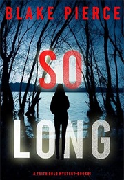 So Long (Blake Pierce)