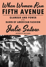 When Women Ran Fifth Avenue (Julie Satow)