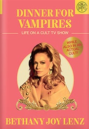 Dinner for Vampires (Bethany Joy Lenz)