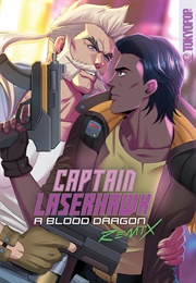 Captain Laserhawk: A Blood Dragon REMIX: Crushing Love (Ben Kahn)