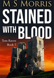 Stained With Blood (M S Morris)