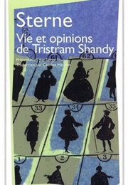 La Vie Et Les Opinions De Tristam Shandy, Gentilhomme (Laurence Sterne)