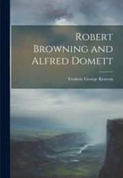 Robert Browning and Alfred Domett (Frederic G. Kenyon)