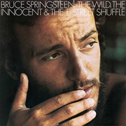 The Wild, the Innocent &amp; the E Street Shuffle - Bruce Springsteen