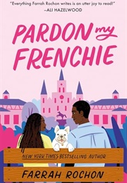 Pardon My Frenchie (Farrah Rochon)