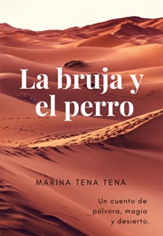 La Bruja Y El Perro (Marina Tena Tena)