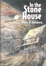 In the Stone House (Barry M. Malzberg)