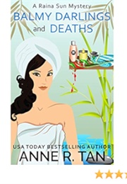 Balmy Darlings and Deaths (Anne R Tan)