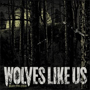 Wolves Like Us - Black Soul Choir