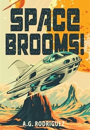 Space Brooms! (A.G. Rodriguez)