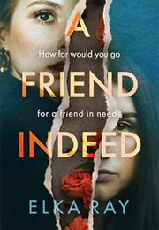 A Friend Indeed (Elka Ray)