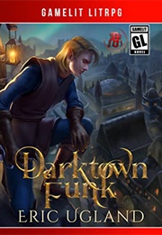 Darktown Funk (The Bad Guys, Book 9) (Eric Ugland)