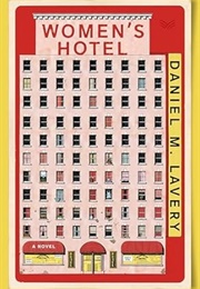 Women&#39;s Hotel (Daniel M. Lavery)