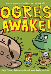 Ogres Awake! (James  Sturm)