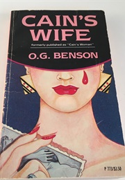 Cain&#39;s Wife  [Cain&#39;s Woman] (O.G. Benson)