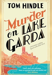 Murder on Lake Garda (Tom Hindle)