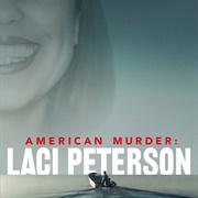 American Murder: Laci Peterson