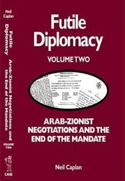 Futile Diplomacy Vol. 2 (Neil Caplan)