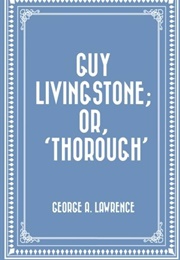 Guy Livingstone (G. A. Lawrence)