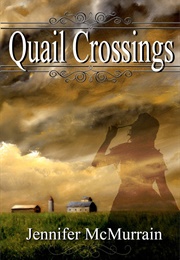 Quail Crossings (McMurrain, Jennifer)