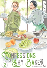 Confessions of a Shy Baker, Volume 2 (Masaomi Ito)