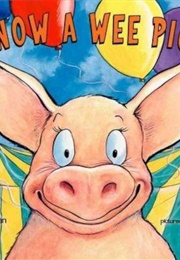 I Know a Wee Piggy (Kim  Norman)