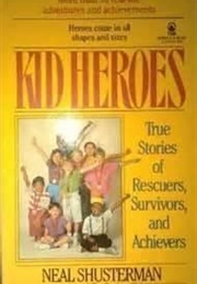 Kid Heroes (Neal Shusterman)