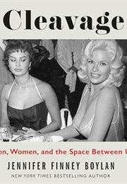 Cleavage: Men, Women, and the Space Between Us (Jennifer Finney Boylan)