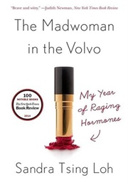 The Madwoman in the Volvo (Sandra Tsing Loh)