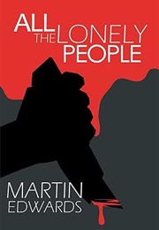 All the Lonely People (Martin Edwards)